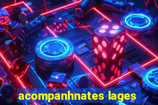 acompanhnates lages